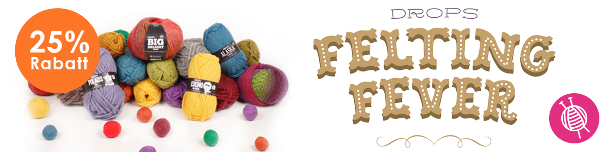 Drops Felting Fever ~ Have you caught it already?
