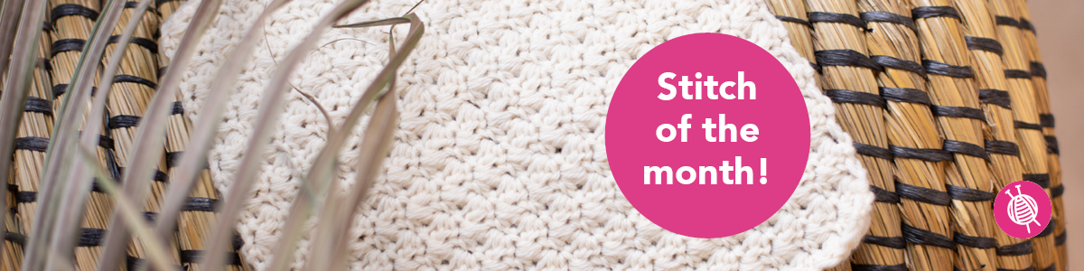 Stitch of the Month: Crochet Suzette Stitch 