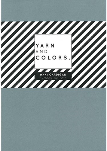 Yarn and Colors Maxi Cardigan Booklet - Crochet Edition