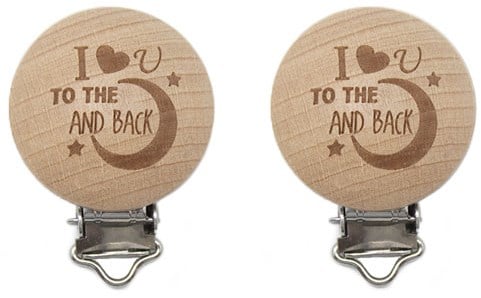 Durable Wooden Pacifier clips 2 pieces 60 I Love You to the Moon and Back
